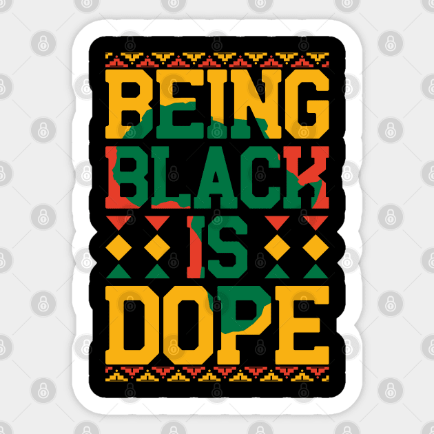 being black is dope  black lives matter Sticker by hadlamcom